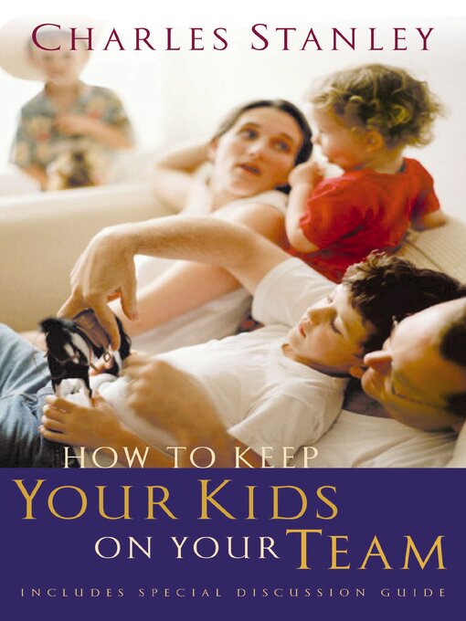 Title details for How to Keep Your Kids On the Team by Charles F. Stanley - Available